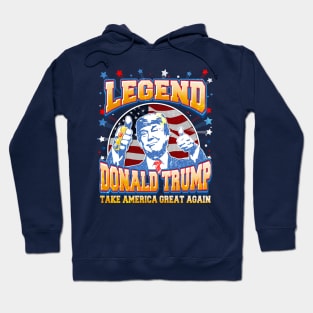 Legend Trump, Take America Great Again 2024 Hoodie